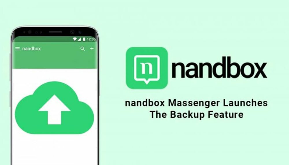 nandbox Messenger Launches The Backup Feature