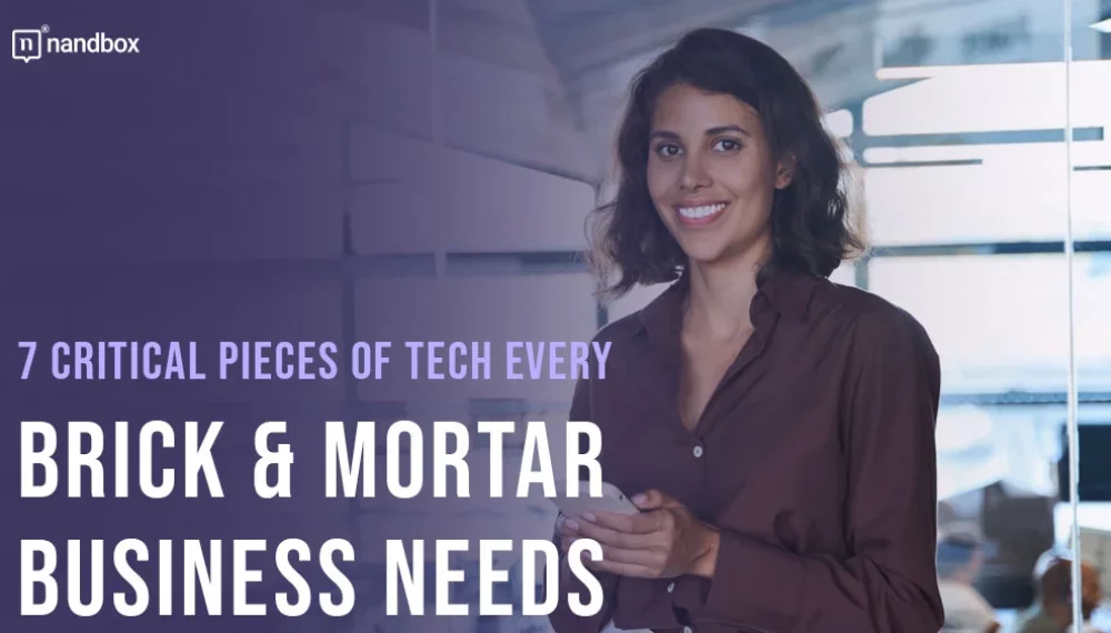 7 Critical Pieces of Tech Every Brick & Mortar Business Needs