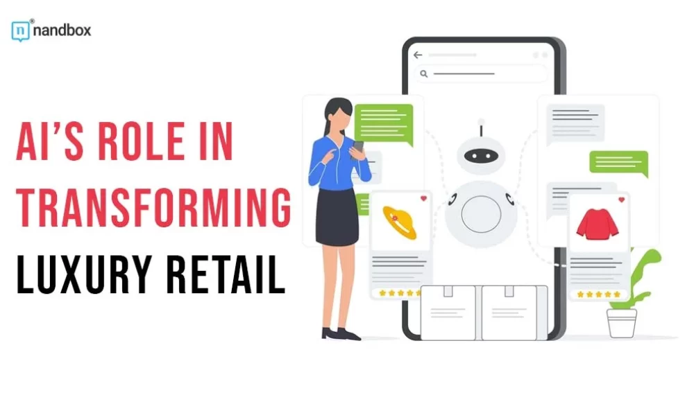 The Future of Luxury Retail and AI: Reshaping High-End Shopping