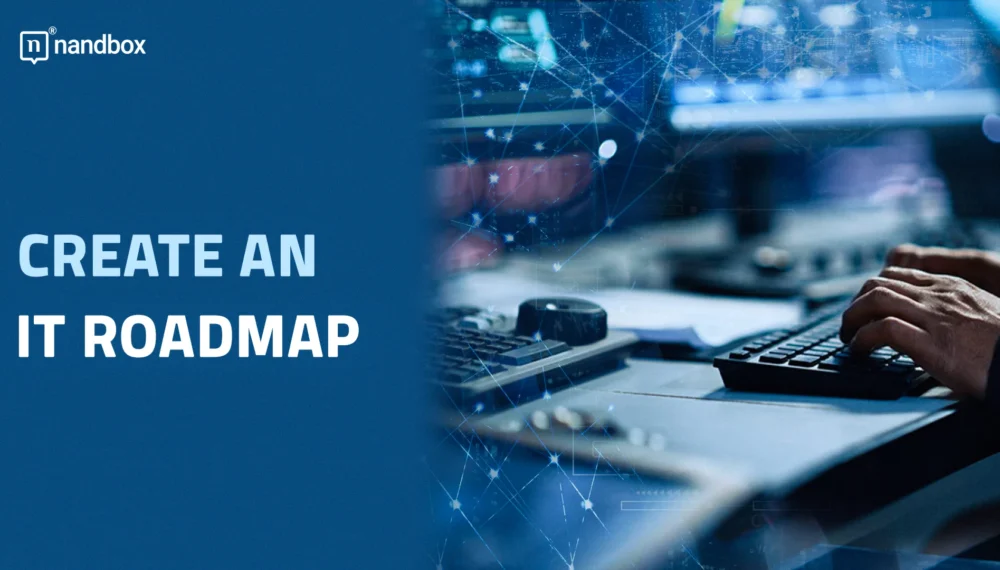 Create an IT Roadmap – Drive Innovation & Achieve Goals!