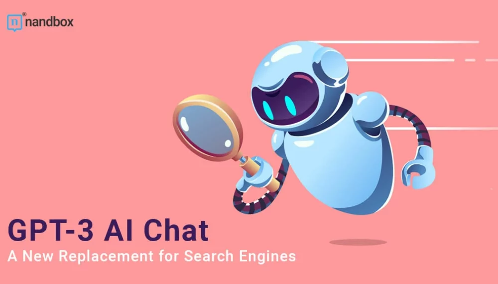 How GPT-3 AI Chat is Becoming a Viable Alternative to Traditional Search Engines
