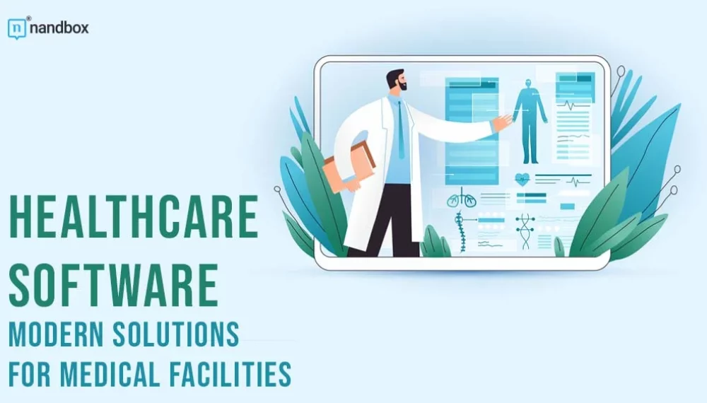 Healthcare Software: Modern Solutions for Medical Facilities