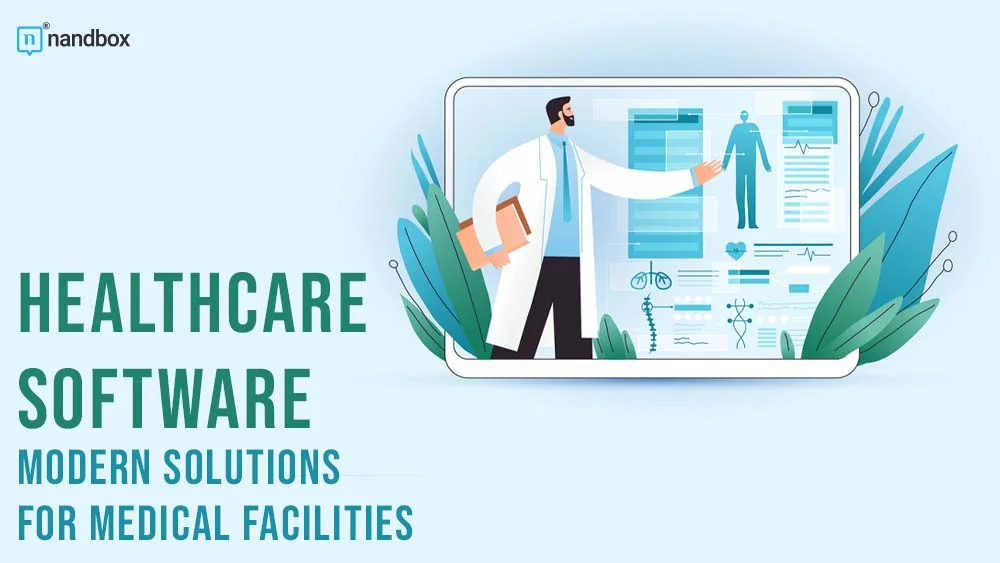 Healthcare Software Modern Solutions for Medical Facilities