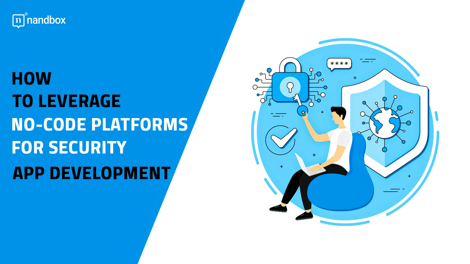 How to Leverage No-Code Platforms for Security App Development