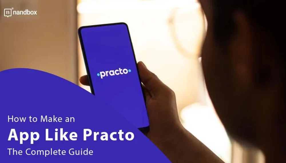 Step-by-Step Process to Develop an App Like Practo