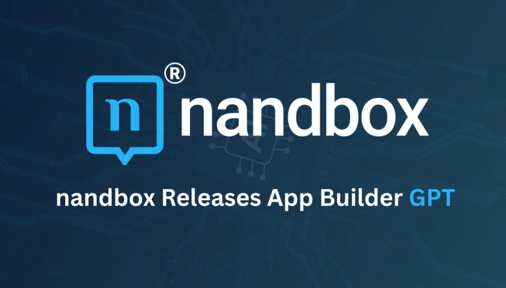 nandbox App Builder GPT: Build Native Apps Using ChatGPT
