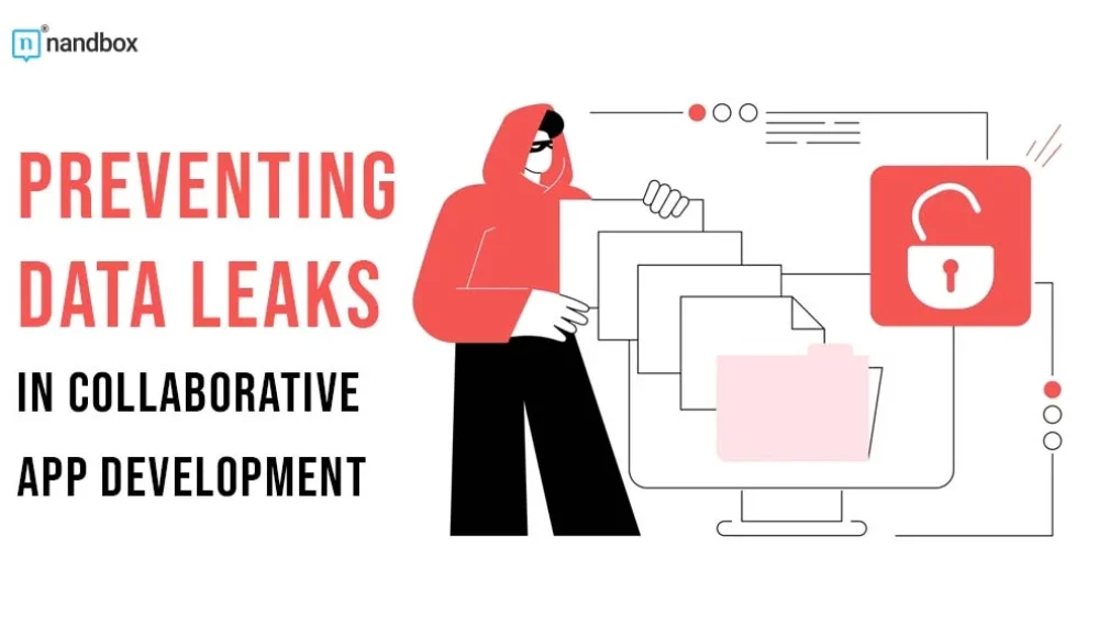 Preventing Data Leaks in Collaborative App Development