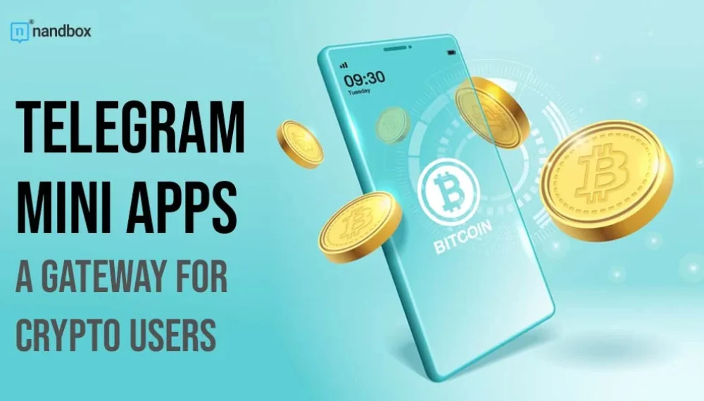 Telegram Mini Apps: A Gateway for Crypto Users