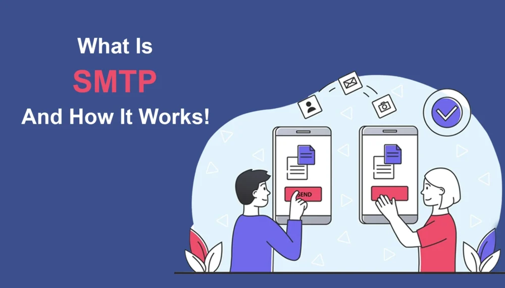 What Is SMTP And How It Works!