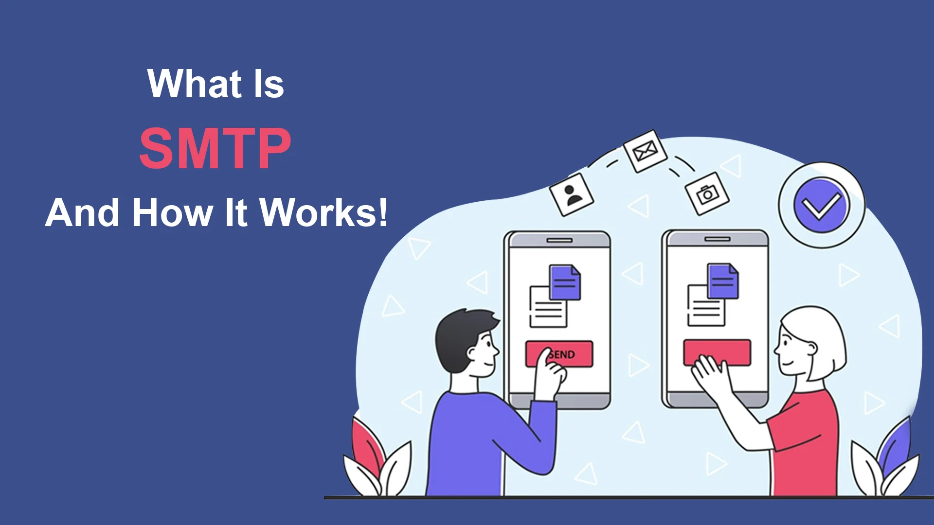 What Is SMTP And How It Works!
