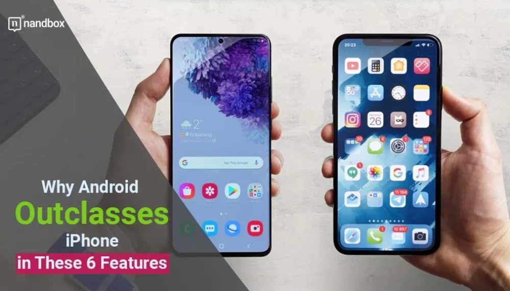 Analyzing Android’s Superior Features Over iPhone